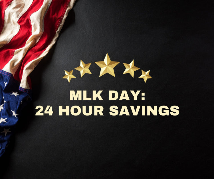 MLK Day: 24 Hour Savings